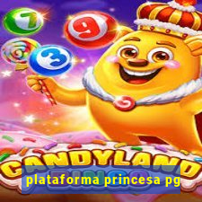 plataforma princesa pg